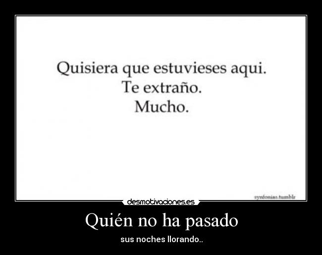 Quién no ha pasado - 