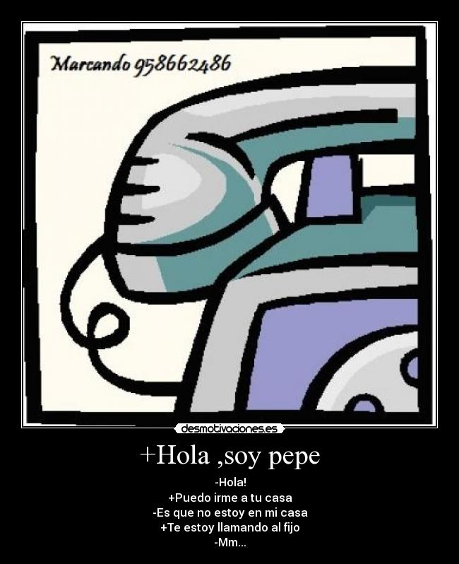+Hola ,soy pepe -