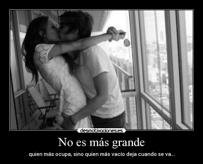 No es más grande - 