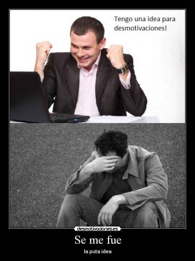 carteles hombres feliz idea triste desmotivaciones