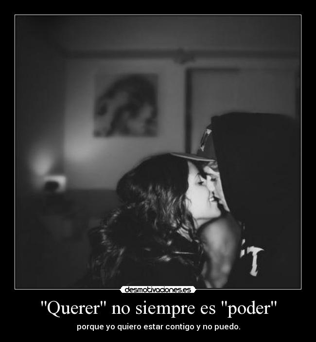 Querer no siempre es poder - 