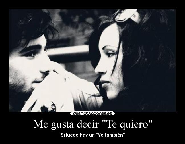 Me gusta decir Te quiero - 