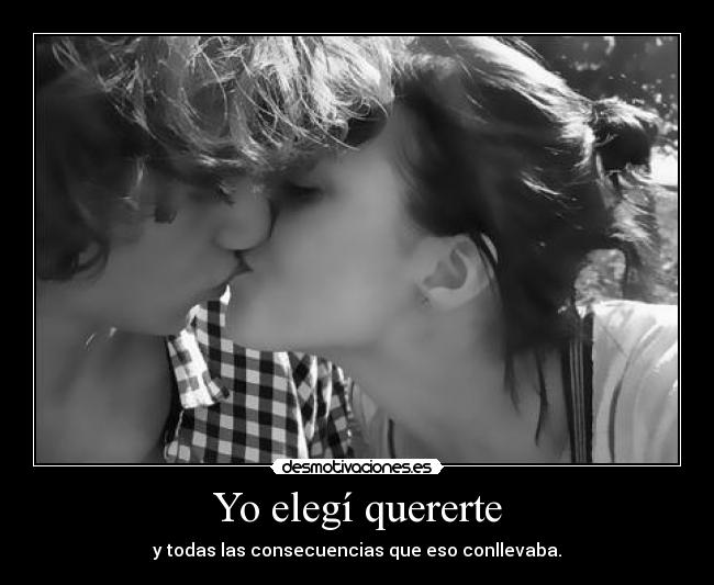 Yo elegí quererte -