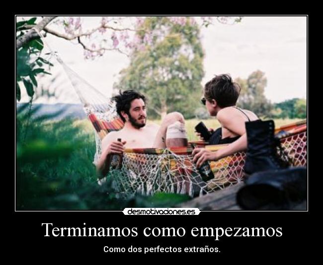 Terminamos como empezamos -