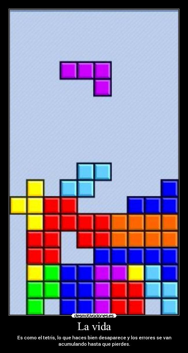 carteles vida tetris desmotivaciones
