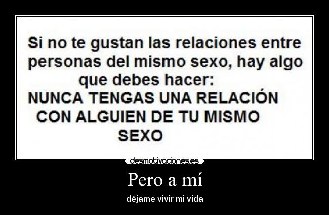 Pero a mí - déjame vivir mi vida