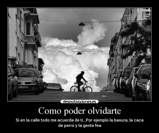 carteles como olvidarte desmotivaciones