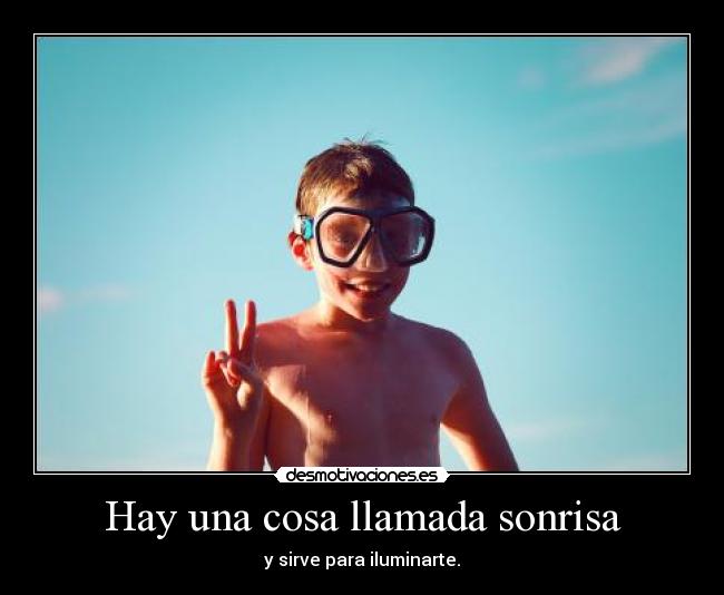 Hay una cosa llamada sonrisa - 