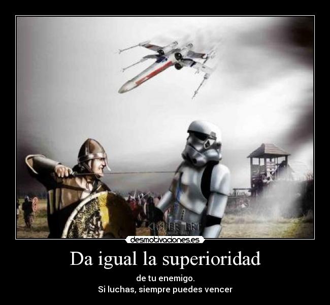 Da igual la superioridad -