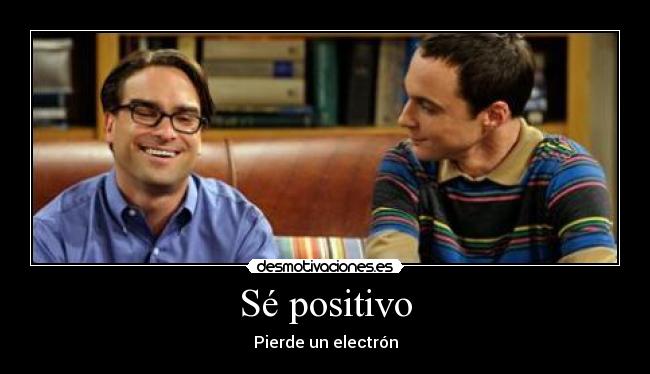 Sé positivo -
