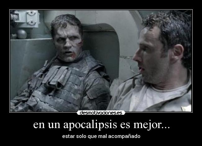 en un apocalipsis es mejor... - 