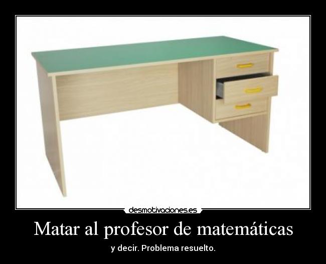 Matar al profesor de matemáticas - 