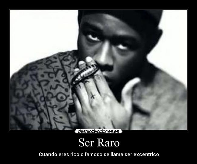 carteles raro excentrico creator desmotivaciones