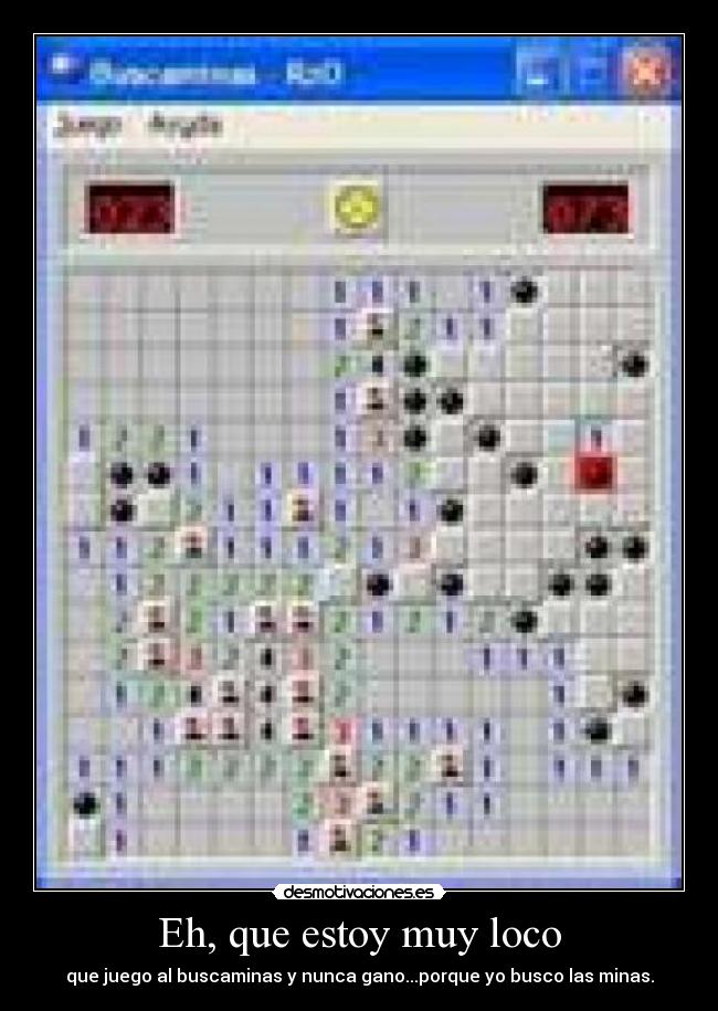 Eh, que estoy muy loco - 