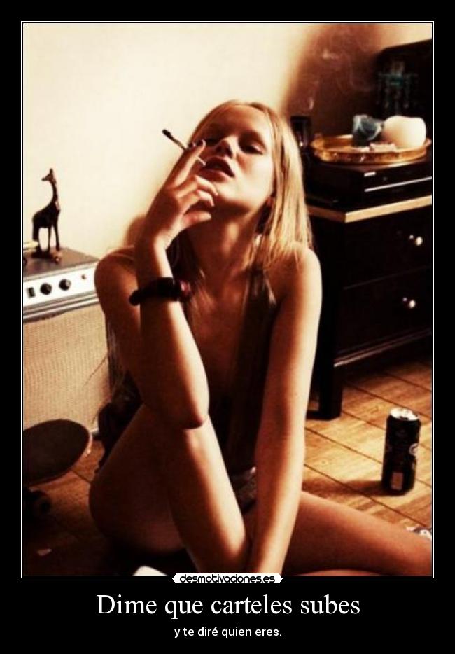 Dime que carteles subes - y te diré quien eres.