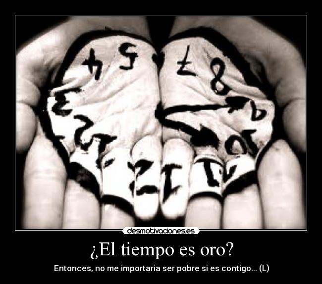 ¿El tiempo es oro? -