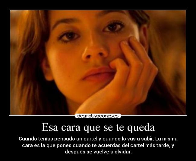 Esa cara que se te queda - 