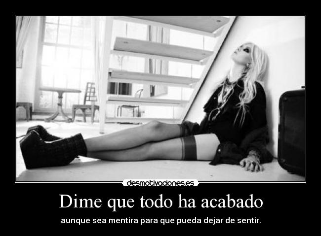 Dime que todo ha acabado -