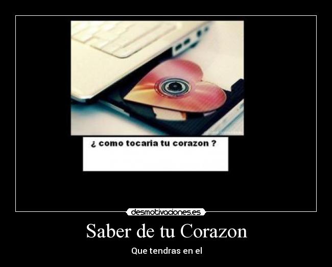 carteles corazon que tenes adentro desmotivaciones