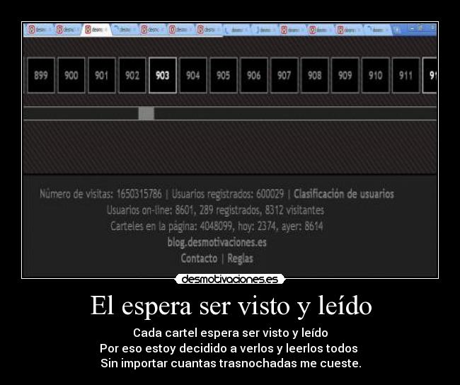 El espera ser visto y leído -