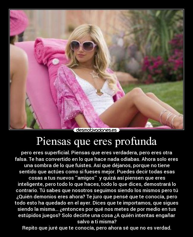 Piensas que eres profunda - 