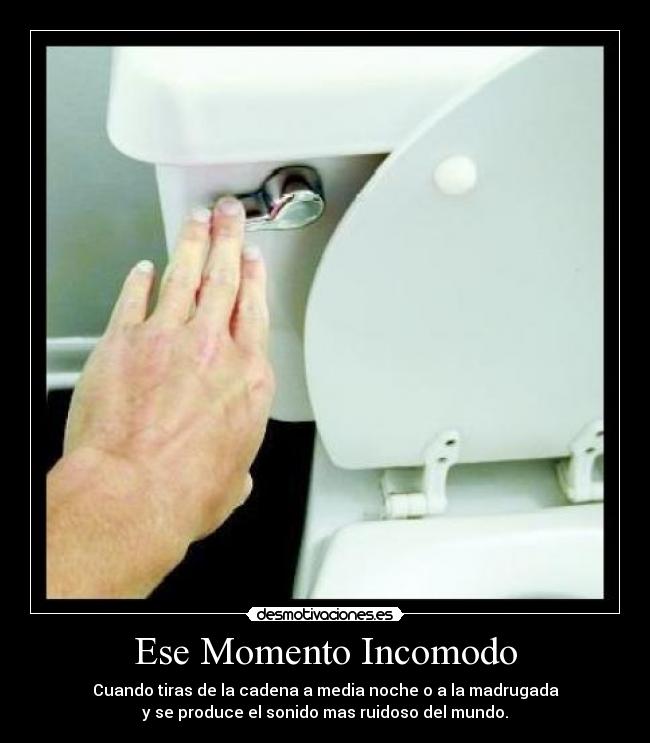 carteles ese momento incomodo desmotivaciones