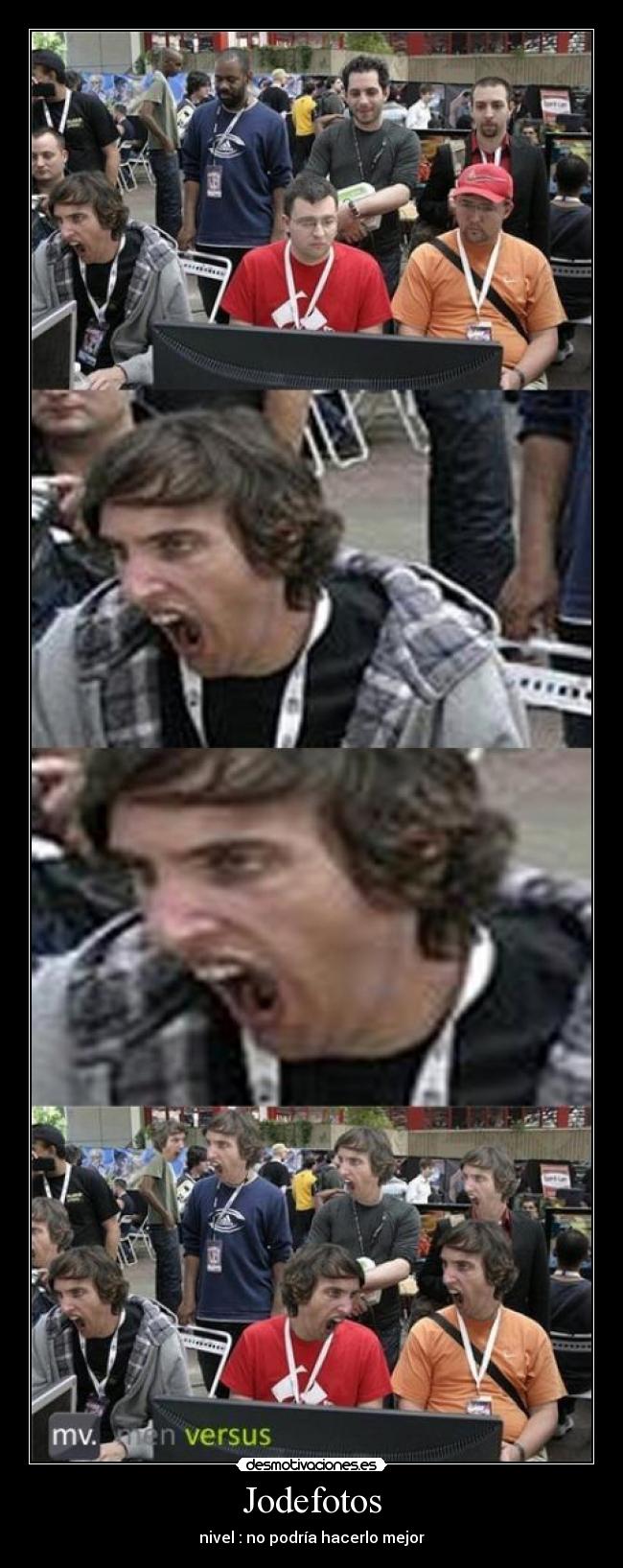 Jodefotos - nivel : no podría hacerlo mejor