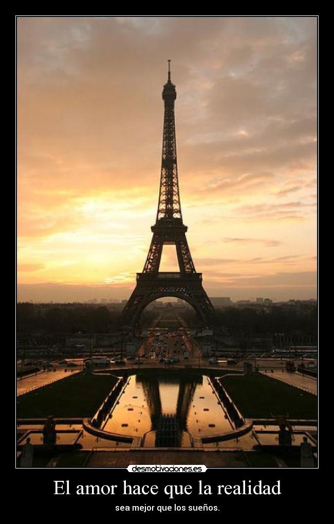 carteles amor amor paris torre eiffel realidad suenos desmotivaciones