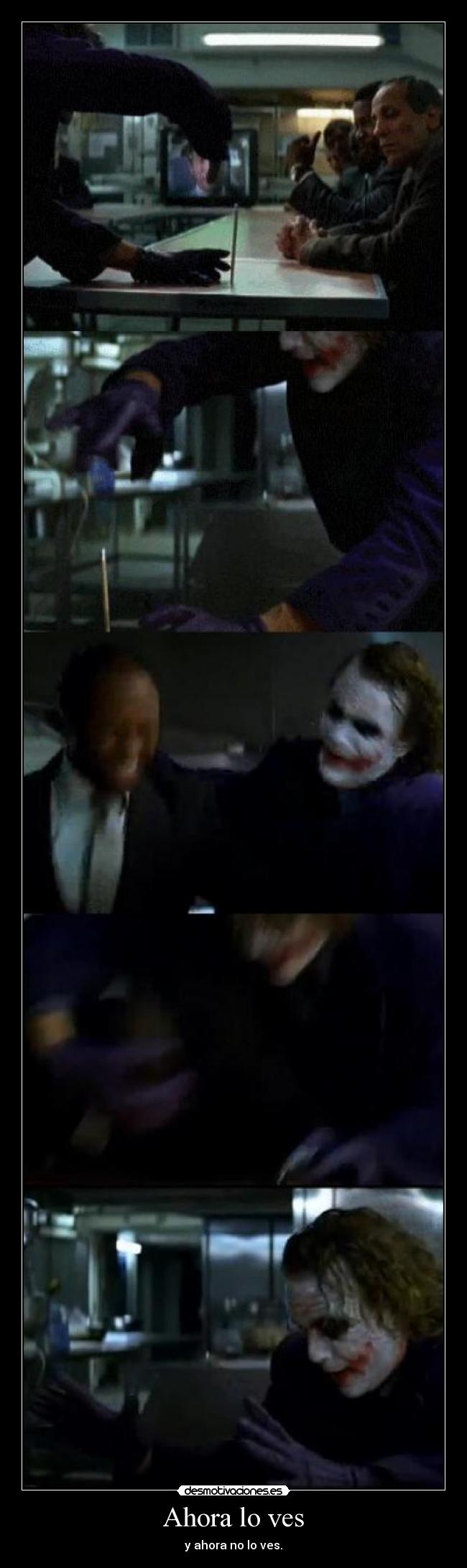 Ahora lo ves - y ahora no lo ves.