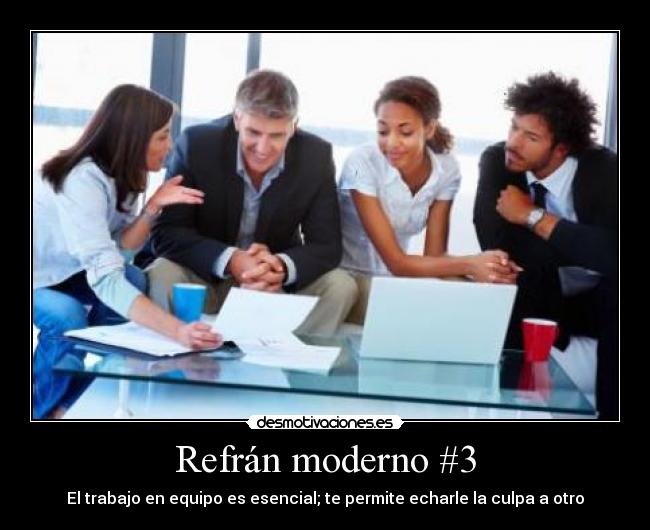 carteles refran moderno desmotivaciones