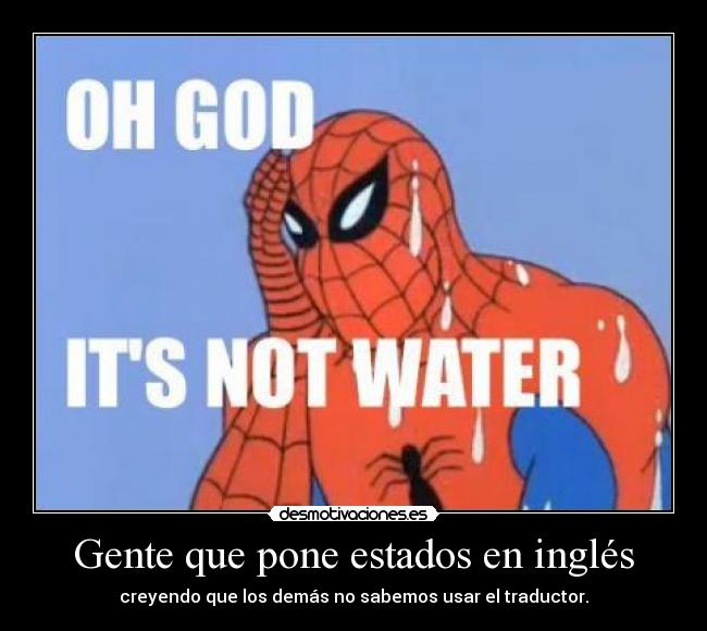 Gente que pone estados en inglés -