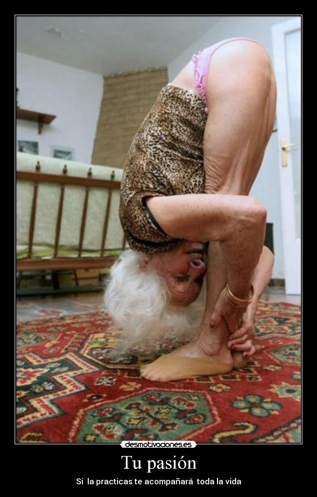 Tu pasión - Si la practicas te acompañará toda la vida