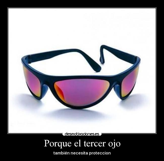 Porque el tercer ojo - 