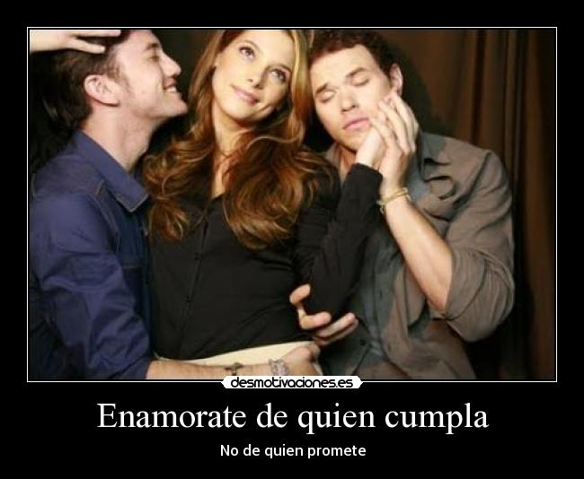 Enamorate de quien cumpla - 