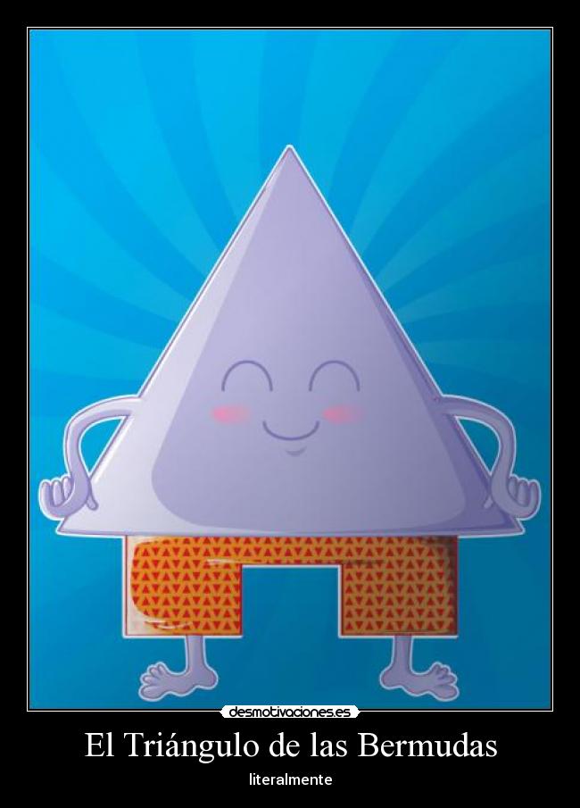 El Triángulo de las Bermudas - literalmente
