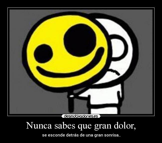 Nunca sabes que gran dolor, - 