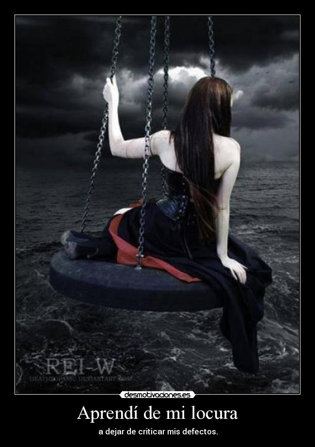 Aprendí de mi locura -