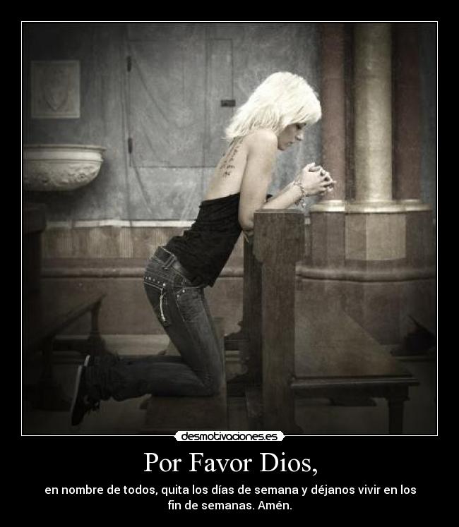 Por Favor Dios, -