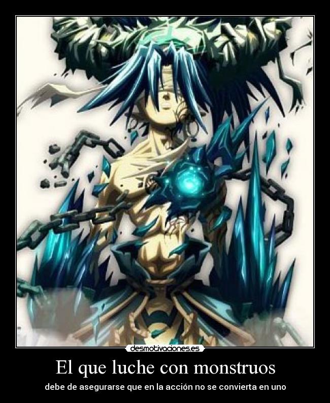 El que luche con monstruos -