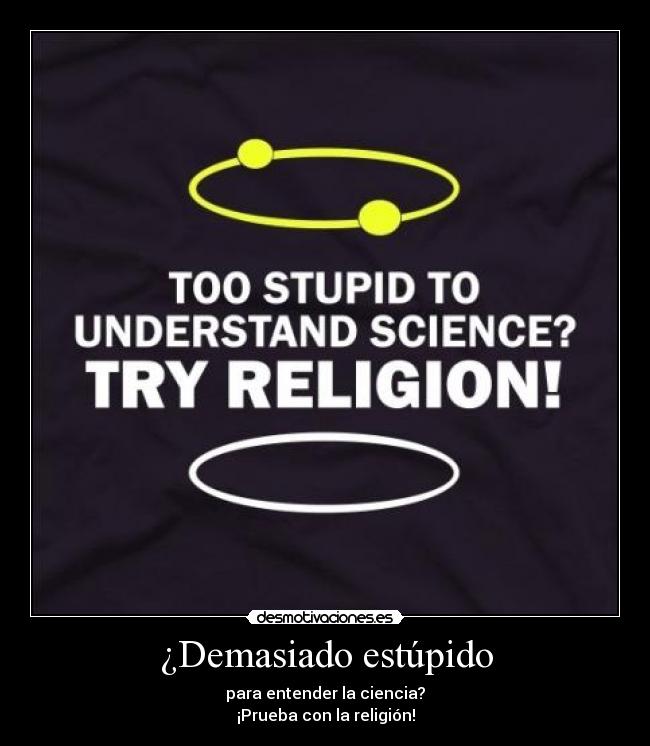 carteles jajajaja ciencia religion desmotivaciones