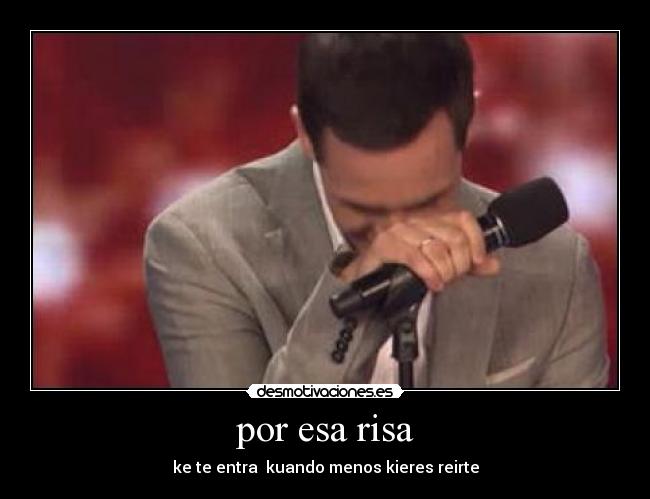 por esa risa -