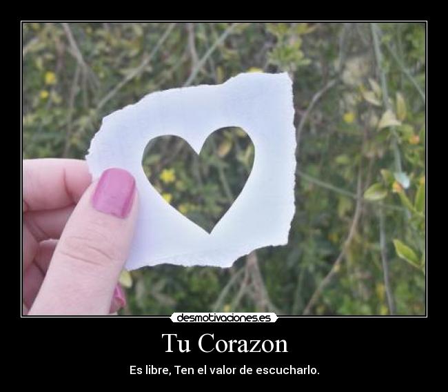 carteles corazon tucorazon desmotivaciones