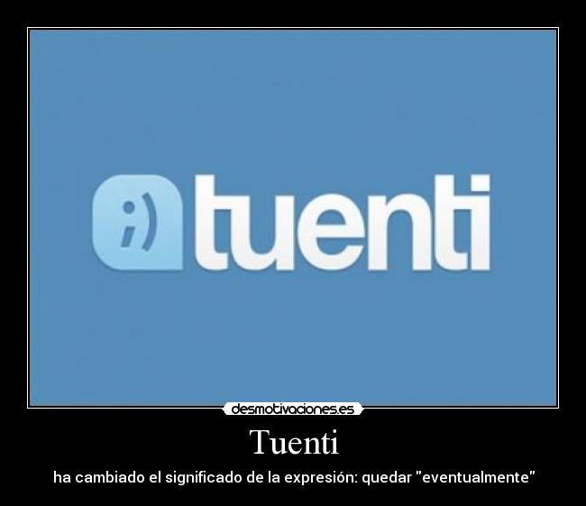 Tuenti - 