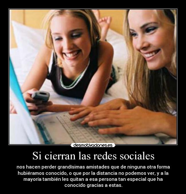 Si cierran las redes sociales -