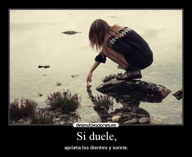 Si duele, - 