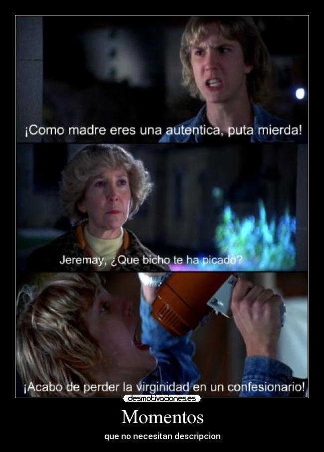 Momentos - que no necesitan descripcion