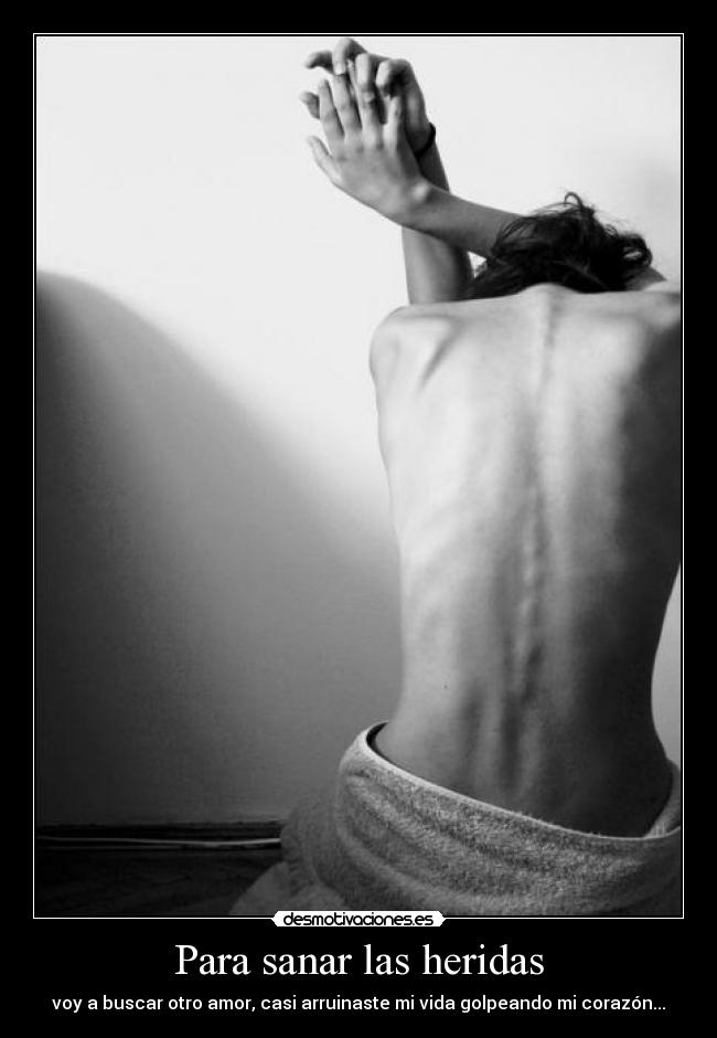 Para sanar las heridas - voy a buscar otro amor, casi arruinaste mi vida golpeando mi corazón...
