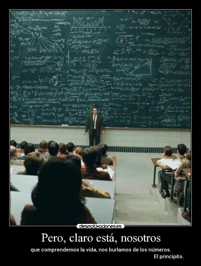 Pero, claro está, nosotros -