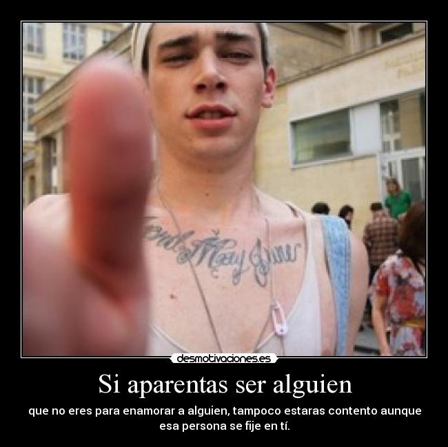 Si aparentas ser alguien - 