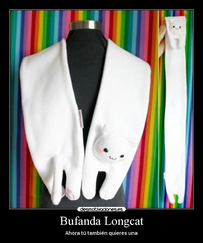 Bufanda Longcat - Ahora tú también quieres una
